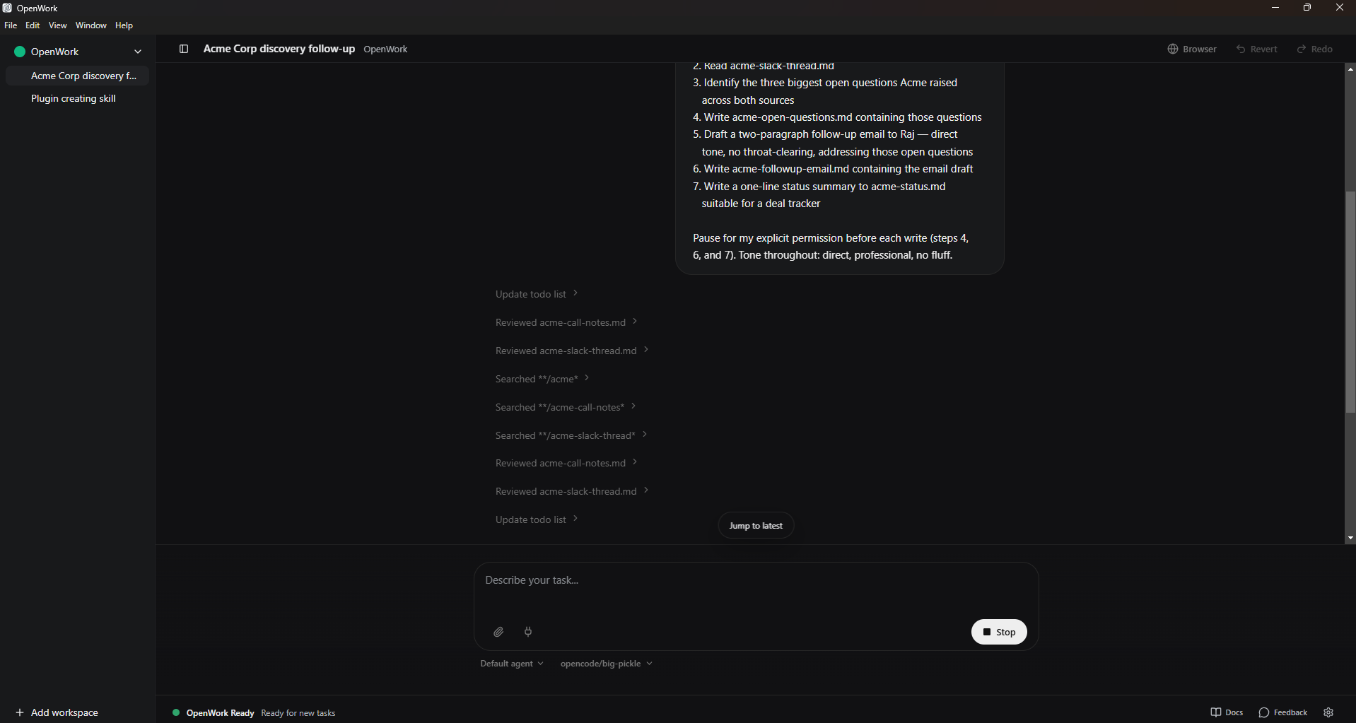 An OpenWork session mid-task titled "Acme Corp discovery follow-up." Right side shows the agent's plan in seven numbered steps (Read acme-slack-thread.md; Identify th